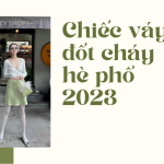 Mẫu váy hè 2023 và hướng dẫn vẽ rập